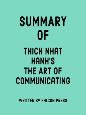 cover image of Summary of Thich Nhat Hanh's the Art of Communicating